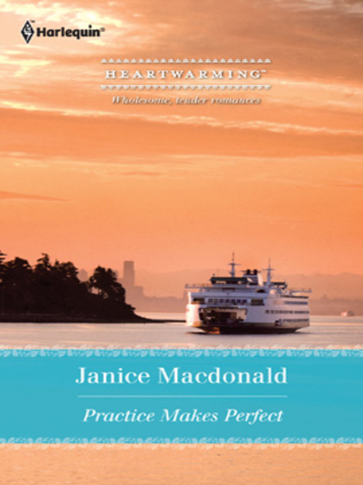 Title details for Practice Makes Perfect by Janice Macdonald - Available
